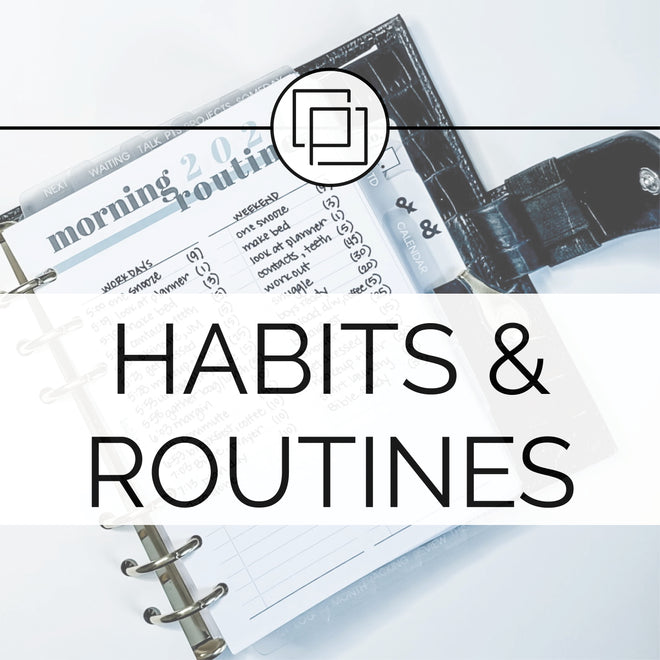 Habits &amp; Routines