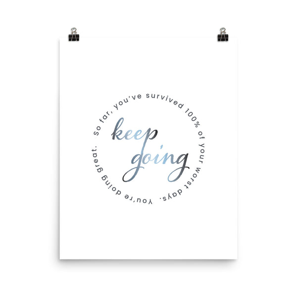 "Keep Going" Print