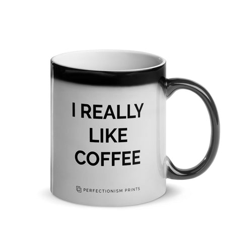 Planner Parody Magic Mug (I Really Like Coffee)