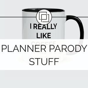 Planner Parody Stuff