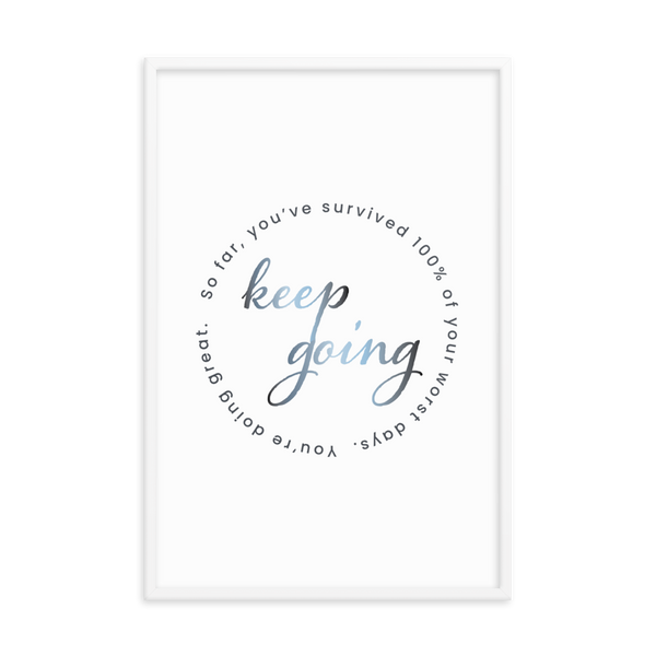 "Keep Going" Framed Print (Free Shipping)