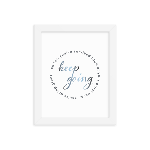 "Keep Going" Framed Print (Free Shipping)