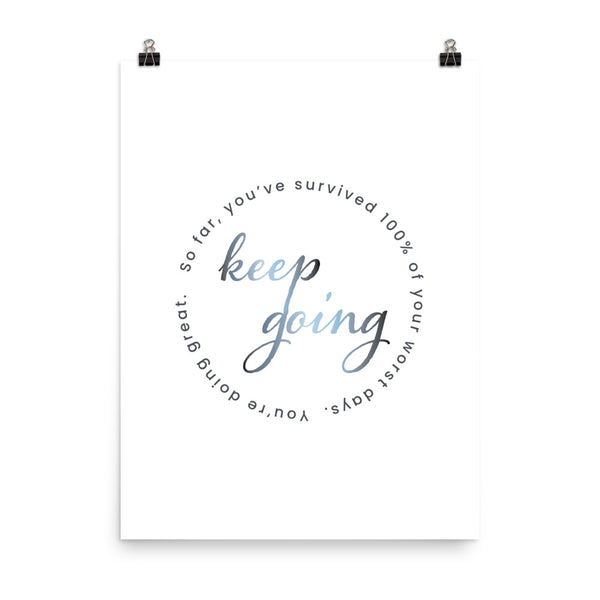 "Keep Going" Print